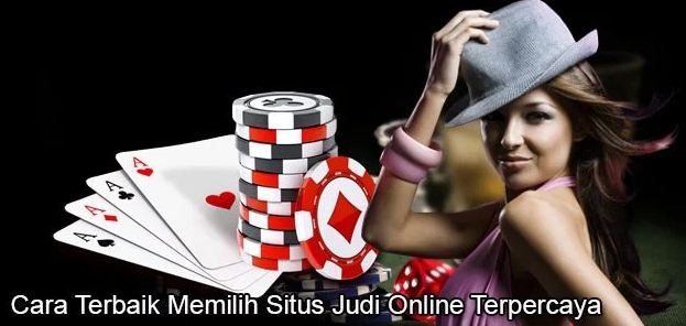 Cara Memilih Situs Poker Terpercaya