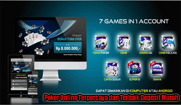 Poker Online Terpercaya dan Terbaik Deposit Murah